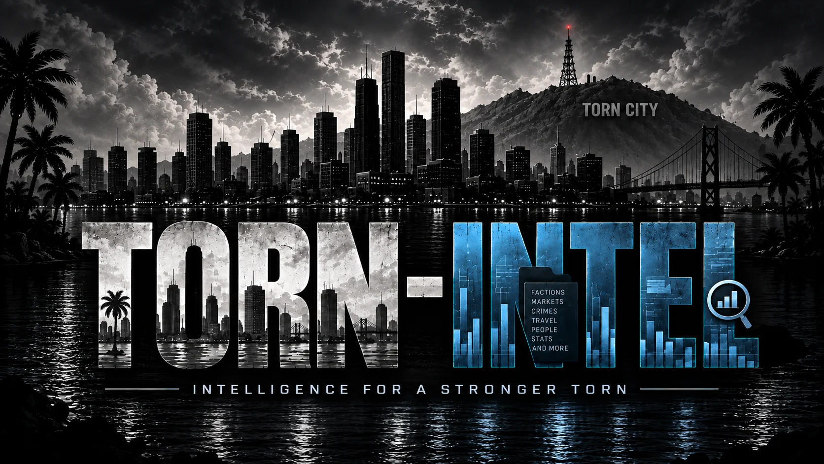 Torn Intel, intelligence for a stronger Torn, lettered over the Torn City skyline at night